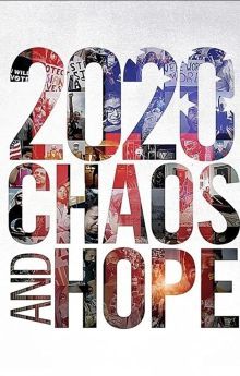 2020 Chaos and Hope