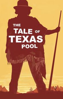 The Tale of Texas Pool