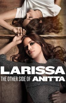 Larissa: The Other Side of Anitta