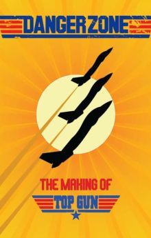 Danger Zone: The Making of Top Gun