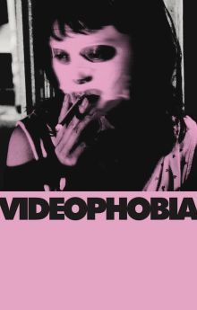 Videophobia