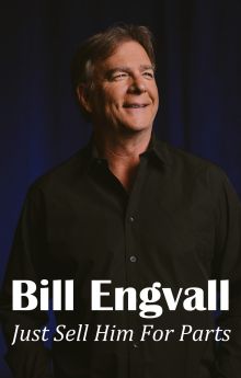 Bill Engvall: Just Sell Him for Parts