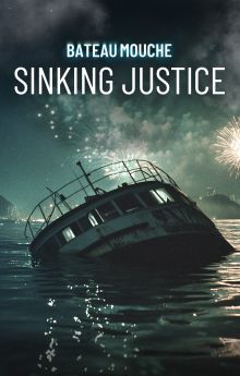 Bateau Mouche: Sinking Justice - Season 1