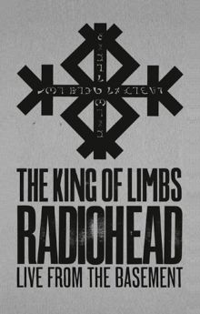 Radiohead: The King Of Limbs – Live From The Basement