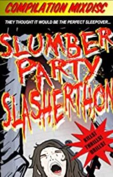 Slumber Party Slasherthon