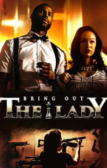 Bring Out the Lady