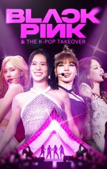 Blackpink & The K-Pop Takeover