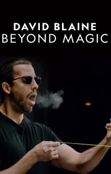 David Blaine: Beyond Magic