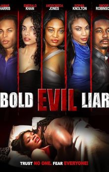 Bold Evil Liar
