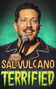 Sal Vulcano: Terrified