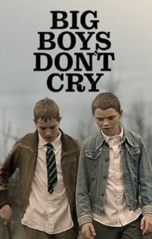 Big Boys Don’t Cry