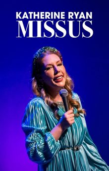 Katherine Ryan: Missus