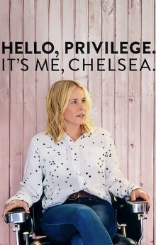 Hello, Privilege. It's Me, Chelsea