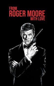 From Roger Moore with Love