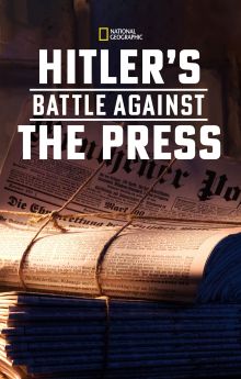 Hitler's Battle Against the Press