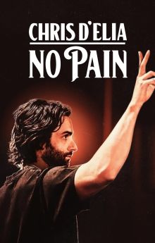 Chris D'Elia: No Pain