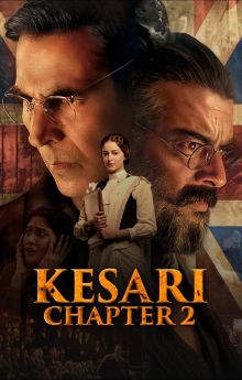 Kesari Chapter 2: The Untold Story of Jallianwala Bagh