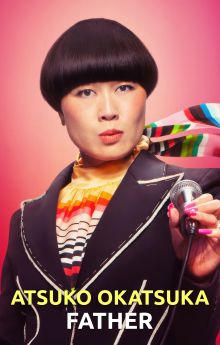 Atsuko Okatsuka: Father