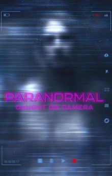 Paranormal Caught on Camera - Season 9
