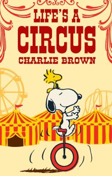 Life Is a Circus, Charlie Brown
