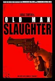 Old Man Slaughter