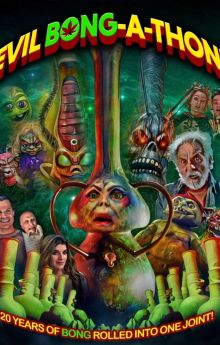 Evil Bong-A-Thon!