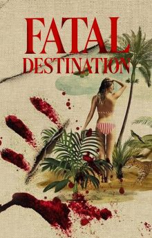 Fatal Destination - Season 1