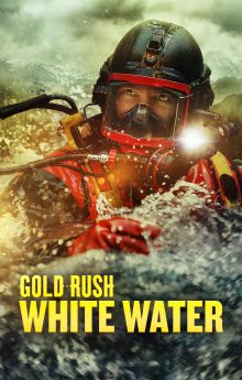 Gold Rush: White Water - Season 9