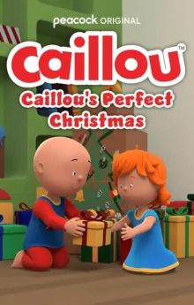 Caillou: Caillou's Perfect Christmas