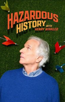 Hazardous History with Henry Winkler - Season 1