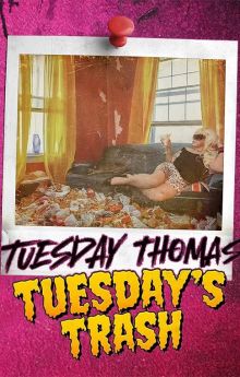 Tuesday's Trash