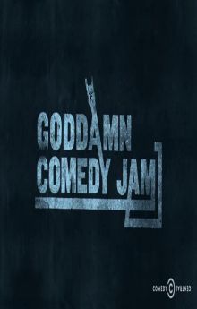 The Goddamn Comedy Jam