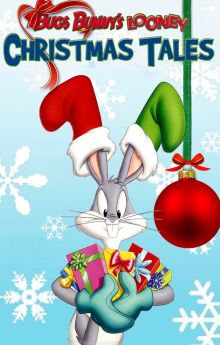 Bugs Bunny's Looney Christmas Tales