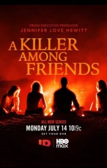 A Killer Among Friends - Season 1
