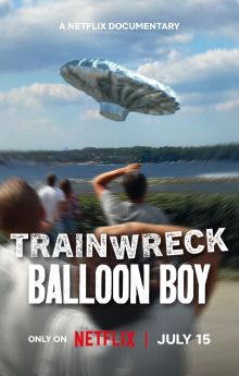 Trainwreck: Balloon Boy