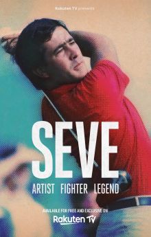 Seve: Artist, Fighter, Legend