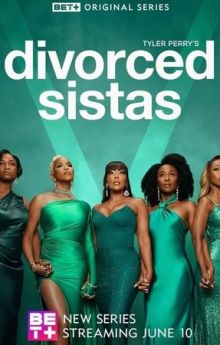 Tyler Perry's Divorced Sistas - Season 1