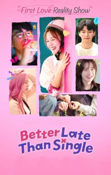 Better Late Than Single - Season 1
