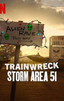 Trainwreck: Storm Area 51 - Season 1