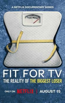 Fit for TV: The Reality of the Biggest Loser - Season 1