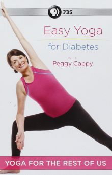 Yoga for the Rest of Us with Peggy Cappy: Easy Yoga for Diabetes