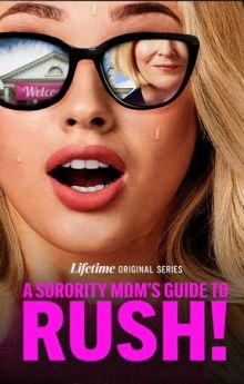 A Sorority Mom's Guide to Rush! - Season 1