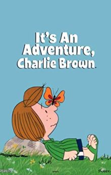It's an Adventure, Charlie Brown