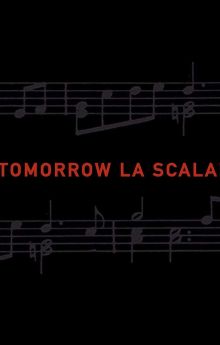 Tomorrow La Scala!