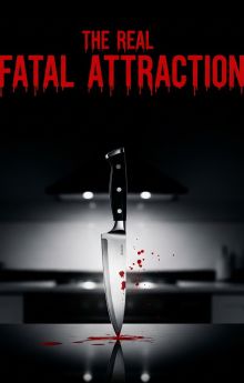 The Real Fatal Attraction