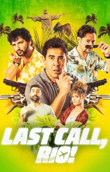 Last Call, Rio!