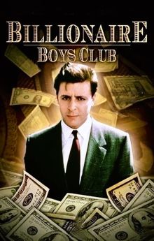 Billionaire Boys Club - Season 1