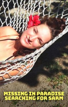 Missing in Paradise: Searching for Sarm - Season 1