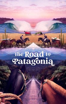 The Road to Patagonia