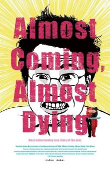 Almost Coming, Almost Dying